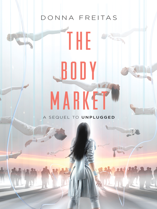 Title details for The Body Market by Donna Freitas - Available